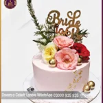 Bride to Be Theme Fresh Flower Cake in Lahore